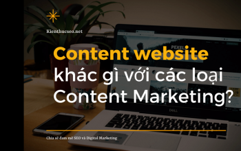 Content website khác gì với các loại Content Marketing? 