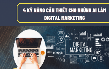 4 kỹ năng cần thiết cho những ai làm Digital Marketing