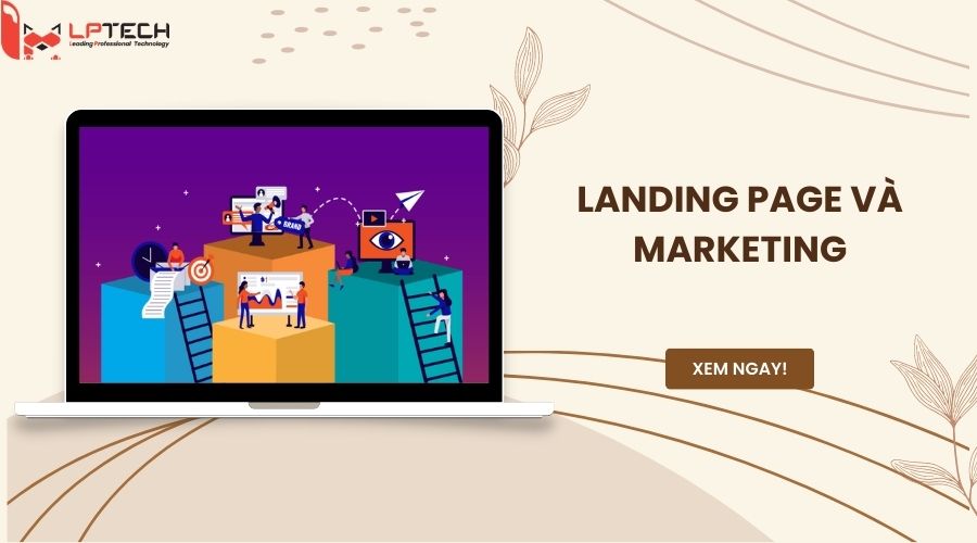 lý do landing page quan trọng trong marketing 