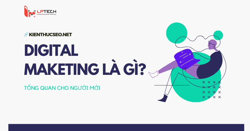 Digital Marketing là gì?