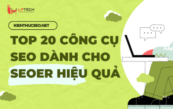 Top 20+ phần mềm SEO, công cụ SEO hiệu quả dành cho SEOer