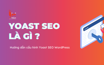 Yoast SEO là gì? Hướng dẫn cấu hình Yoast SEO cho website