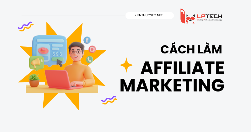 Affiliate Marketing là gì?