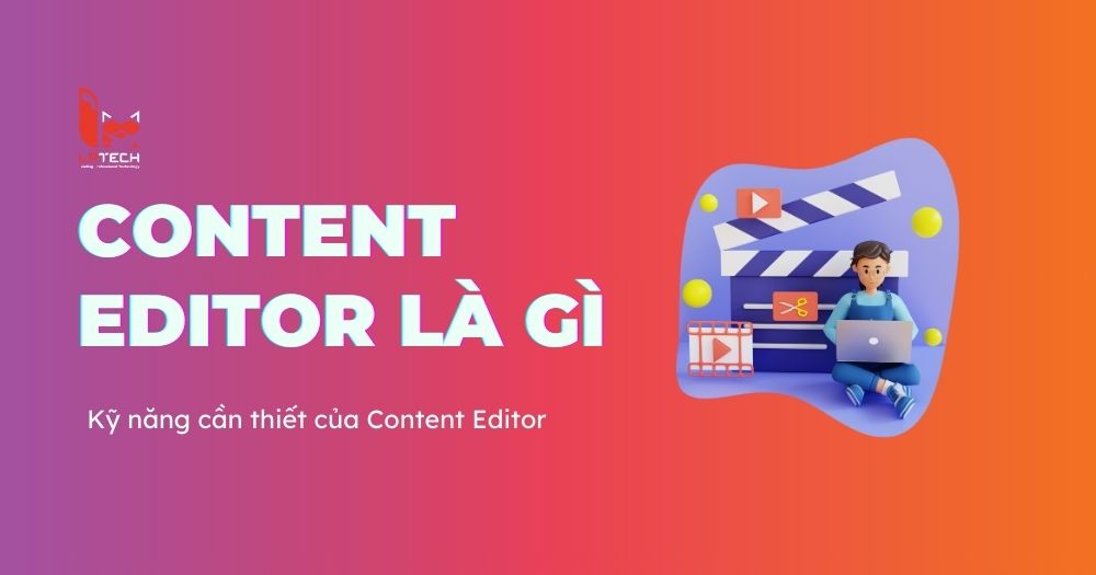 Content Editor là gì?