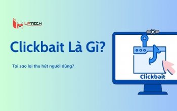 Clickbait là gì? Tại sao lại thu hút người dùng?