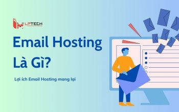 Email Hosting là gì? Lợi ích Email Hosting mang lại