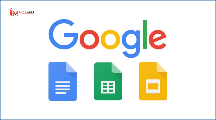 Sản phẩm của Google là gì - Google Docs, Sheets và Slides