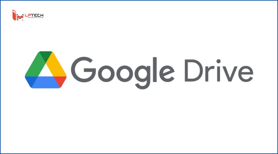 Sản phẩm của Google là gì - Google Drive