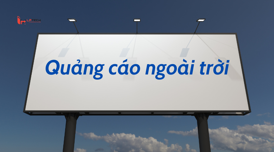Quảng cáo ngoài trời của ads là gì