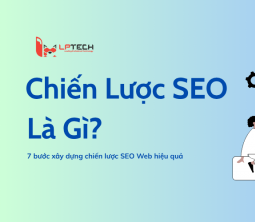 Chiến lược SEO là gì? 7 bước xây dựng chiến lược SEO Web hiệu quả