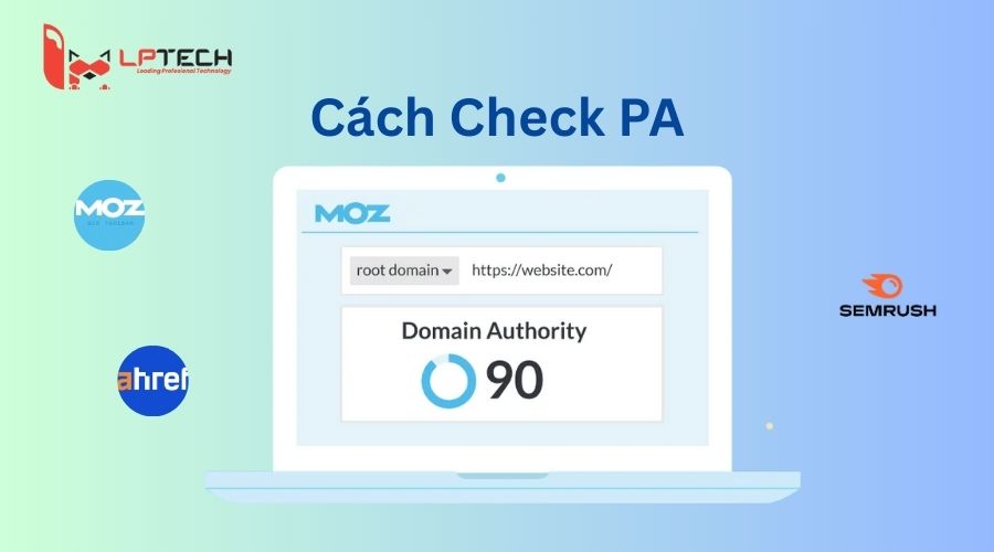 Cách theo dõi chỉ số PA thông qua các công cụ