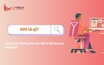 AIO là gì? Thông Tin Chi Tiết & Tối Ưu Cho AIO 2025