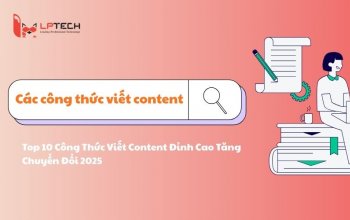 Top 10 Công Thức Viết Content Hiệu Quả Tăng Chuyển Đổi 2025