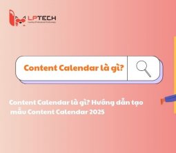 Content Calendar là gì? Hướng Dẫn Tạo Mẫu Content Calendar 2025
