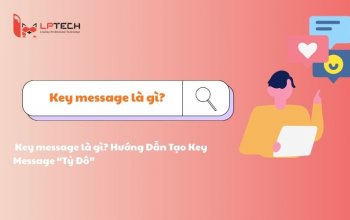  Key message là gì? Hướng Dẫn Tạo Key Message “Tỷ Đô”