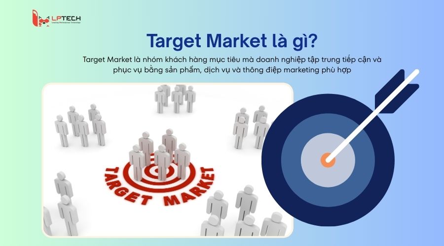 Khái niệm Target Market là gì?