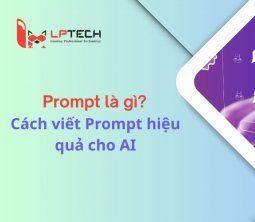 Prompt là gì? Cách viết Prompt hiệu quả cho AI