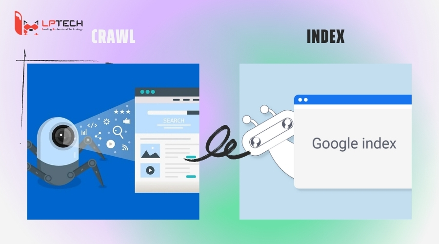 Crawl và Index khác nhau như thế nào?