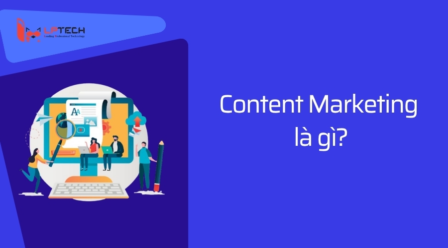 Content Marketing là gì?
