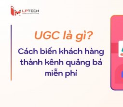 UGC là gì? Cách biến khách hàng thành kênh quảng bá miễn phí