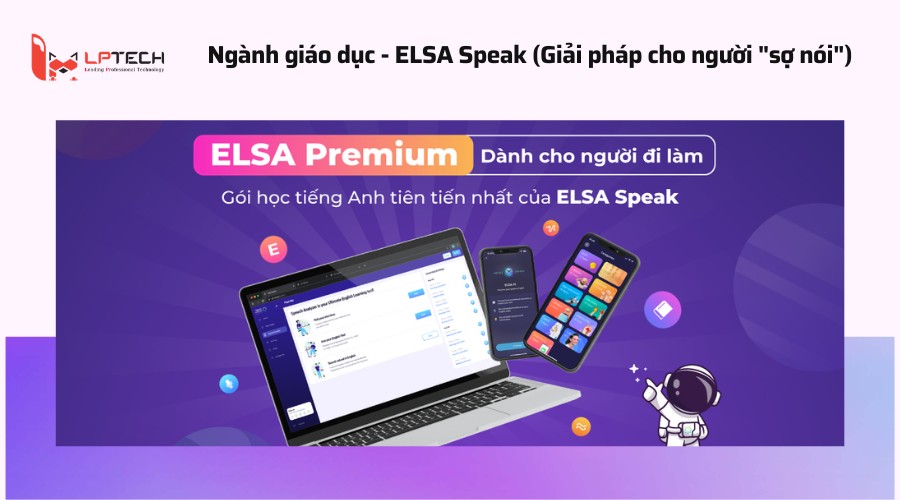Ngành giáo dục - ELSA Speak (Giải pháp cho người "sợ nói")