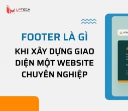 Footer là gì khi xây dựng giao diện một website chuyên nghiệp